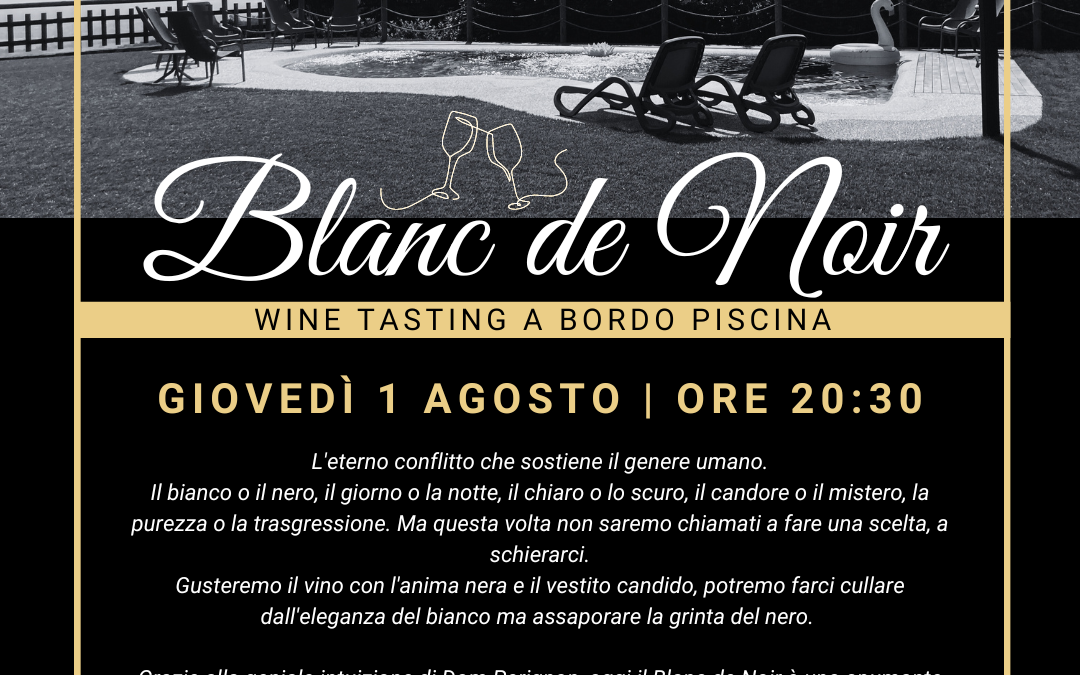 01/08 | Blanc de Noir, wine tasting a bordo piscina